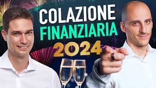 RESA DEI CONTI 2023  ASPETTATIVE 2024  Colazione finanziaria Ep 82 St3 [upl. by Nana]