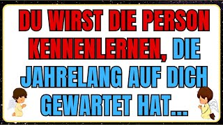 Herzlichen Glückwunsch Du wirst die Person kennenlernen die jahrelang auf dich gewartet hat [upl. by Enilra559]