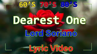 Dearest One  Lord SorianoLyrics [upl. by Abehshtab]