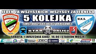 STAR STARACHOWICE  Orlicz Suchedniów 20 00 1092018 [upl. by Isacco]