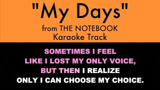 quotMy Daysquot from The Notebook  Karaoke Track with Lyrics on Screen [upl. by North]