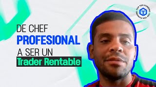 de CHEF PROFESIONAL a ser UN TRADER RENTABLE 🤩 [upl. by Tik]