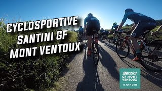 CYCLOSPORTIVE GF SANTINI MONT VENTOUX 2019 [upl. by Onidranreb646]