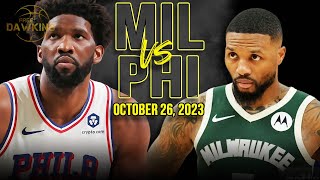 Milwaukee Bucks vs Philadelphia 76ers Full Game Highlights  October 26 2023  FreeDawkins [upl. by Marjory709]