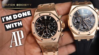 Why Im Done with Audemars Piguet Royal Oaks  AP Watches [upl. by Terag]