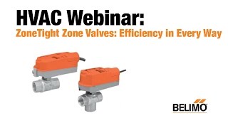 Webinar New ZoneTight Zone Valves  Efficiency in Every Way [upl. by Katinka]