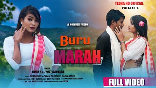 Buru Marah  New ho VIDEO 2024  Rocky Bodra amp Jyoti Bankira  Chot Bihari  FULL VIDEO [upl. by Selrhc]