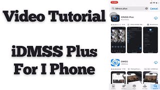 iDMSS Plus iDMSS How to Setup iDMSS Plus on iPhone [upl. by Illona]