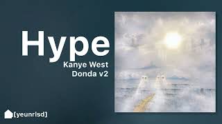 Kanye West  Hype DONDA V2  LEAK [upl. by Atteselrahc34]