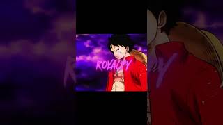 Luffy edit ￼ Luffy royalty fr [upl. by Kaile]