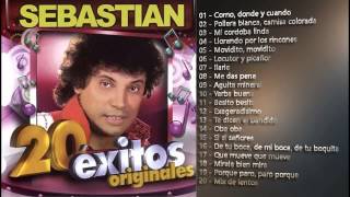 SEBASTIAN EL MONSTRUO CORDOBES 20 GRANDES EXITOS [upl. by Billy]