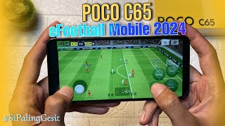 Xiaomi Poco C65 Mediatek Helio G85 eFootball Mobile 2024 Gaming Test [upl. by Inhoj106]