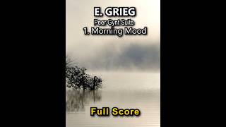 Grieg Peer Gynt 1Morning fullscore [upl. by Dierdre]