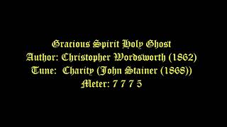 Gracious Spirit Holy Ghost Lyrics Charity  Quinquagesima Hymns [upl. by Arlynne436]