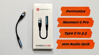 Portronics iKonnect C Pro Type C to 35 mm Audio Jack Connector with DAC Headphone Converter Adapter [upl. by Frederich]