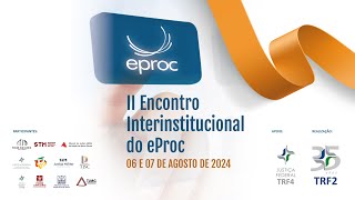 II Encontro Interinstitucional do eProc [upl. by Bunce]