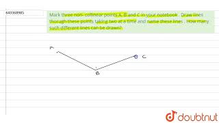 Mark three non collinear points A B and C in your notebook  Draw lines thorugh these points t [upl. by Hgieleak]