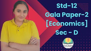 GALA ECONOMICS Paper2 Solutions  STD12th  Section D  Sigma Inst of excel  Tanya Tiwari [upl. by Estele]