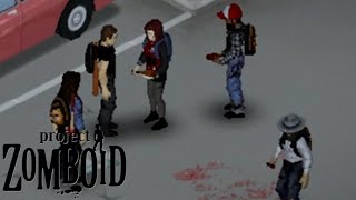 Project Zomboid  Infected Friends [upl. by Guthry]