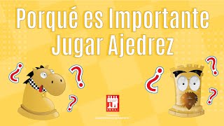 Porqué es Importante Jugar Ajedrez [upl. by Whiney]