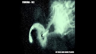 Fiorina 161  Of Cold And Dark Places [upl. by Junno]