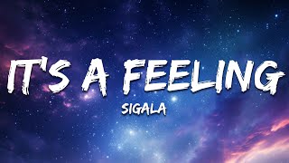 Sigala Trevor Daniel 24kGoldn  Its A Feeling eSQUIRE Remix Lyrics [upl. by Peck]