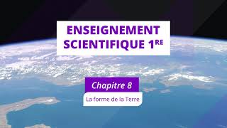 La forme de la Terre Enseignement scientifique 1re [upl. by Goodspeed]