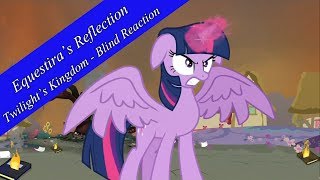 S4E2526  Twilights Kingdom  Blind Reaction [upl. by Okikuy]