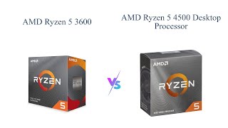 AMD Ryzen 5 3600 vs 4500 Which is Better 🔄💻 [upl. by Lower651]