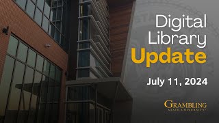 Grambling State Digital Library Update [upl. by Letizia]