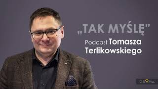 Podcast Tomasza Terlikowskiego  Tak myślę  Odcinek 54 [upl. by Templia]