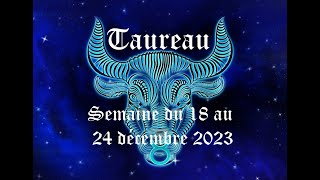 Taureau  Guidance du 18 au 24 décembre 2023  Nouveau départ après un échec [upl. by Palgrave]