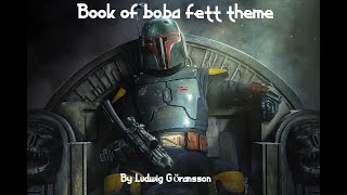 The Book of Boba Fett theme by Ludwig Göransson 1hr [upl. by Ahsirtak]