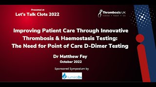 Innovative Thrombosis and Haemostasis Testing The Need for Point gf Care DDimer Testing [upl. by Einahteb]