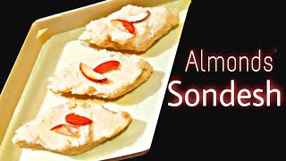 Almonds Sondesh Recipe  Sandesh Recipe With 3 Ingredients  How to make Sandesh At Home  Recipe 1 [upl. by Landri]