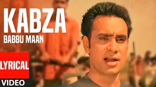 Kabza Babbu Maan Full Lyrical Video Song  Saun Di Jhadi  Hit Punjabi Song [upl. by Sanchez814]