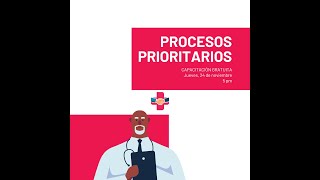 CAPACITACIÓN PROCESOS PRIORITARIOS [upl. by Enrobso]