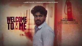 WELCOME TO ME  Award Winning Short film [upl. by Wharton605]