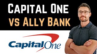 ✅ Capital One vs Ally Bank Review Easy Guide [upl. by Atwahs]