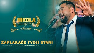 Nikola Ajdinovic  Zaplakace tvoji stari  orkestar Dragana Cirkovica Cire [upl. by Stroup207]