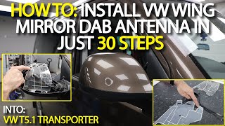 How To Install VW Wing Mirror DAB Antenna In Just 30 Steps [upl. by Oscar]