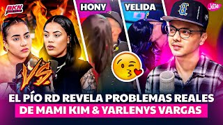 EL PÍO RD REVELA PROBLEMAS REALES DE MAMI KIM amp YARLENYS VARGAS [upl. by Nemsaj466]