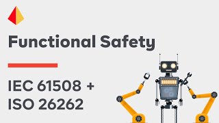 Intro to Automotive Autonomous amp Robotic Functional Safety IEC 61508  ISO 26262 [upl. by Sorce37]