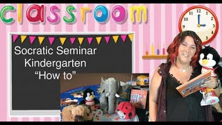 Socratic Seminar Kindergarten quotHow toquot [upl. by Ibby]