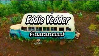 Eddie Vedder  Guaranteed  Na Natureza Selvagem TRADUÇÃO [upl. by Biagi]