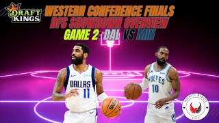 Western Conference Finals  5242024  NBA Playoffs  DFS  Advice  Picks  Strategy  Draftkings [upl. by Pish210]