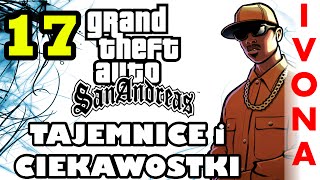 San Andreas  Tajemnice i Ciekawostki 17 END IVONA [upl. by Nyra751]