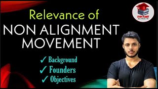 Relevance of Non Alignment Movement  NAM  For Undergraduates amp Class 12  Easy Language [upl. by Eimerej]