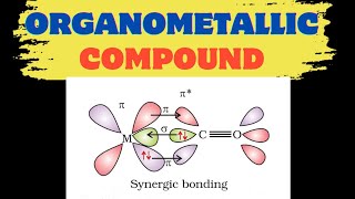 Organometallic compound  synergic bonding  Bonding in metal carbonyl  coordination compound [upl. by Leraj]