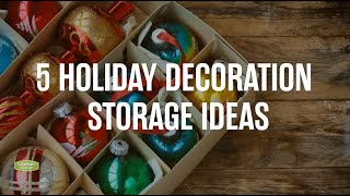 5 Holiday Decoration Storage Ideas [upl. by Imoyik]